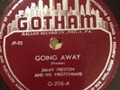Jimmy Preston - Going Away / Credit Blues - Gotham(Ballen) records 1950 - 78 rpm