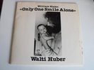 WALTI HUBER only one smile alone / william blake SWISS PSYCH FOLK original 1982