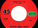 DAMASO PEREZ PRADO Mexico 70 Orfeon 2598 Latin Mod Funk 45 Near Mint Unplayed