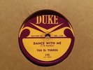 The EL TORROS - Dance With Me / Yellow Hand    DUKE 175 - 78rpm