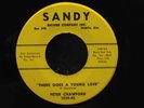 Peter Crawford-There Goes A Young Love-Sandy 1039-ALABAMA DOO WOP GREAT