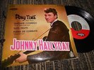 JOHNNY HALLYDAY Pony Time/Quedate Conmigo +2 EP 45 7