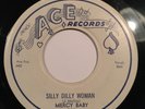 R&B Rocker: Mercy Baby - Silly Dilly Woman / Mercy’s Blue (Ace) Ex-
