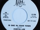Northern Soul 45 CURTIS LEE Is She In Your Town MIRA promo HEAR