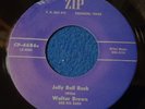 WALTER BROWN AND HIS BAND 45 Alley Cat/Jelly Roll Rock ROCKABILLY on ZIP