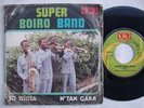 SUPER BOIRO BAND so ississa WILD AFRO PSYCH FUNK MANDING 7