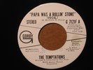 THE TEMPTATIONS          PAPA WAS A ROLLIN' STONE         7
