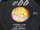Boss 1959 Northern Soul Popcorn Rocker 45 Earl Nelson Come On / No Time EBB HEAR