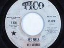 Latin/Soul Boogaloo 45 AL ESCOBAR Ape Walk/I Saw You Slowly Slip Away TICO HEAR
