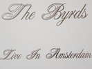 Byrds -  Live In Amsterdam 3 Lp Box Green Vinyl  Neuwertig