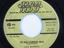 Latin 45 LUIS BARRETO Yo No Camino Mas/Rock And Roll TICO HEAR