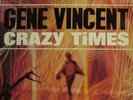 Gene Vincent - Crazy Times (LP, Album, RE) Vinyl Schallplatte - 79101