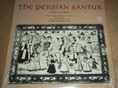 Nasser Rastegar-Nejad THE PERSIAN SANTUR - Nonesuch Explorer H-72039 SEALED
