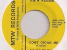 KEITH KESSLER Don't Crowd Me/Sunshine Morning (MTW) NW Garage Mod 45 w/ PS HEAR
