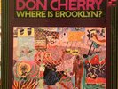 DON CHERRY Where Is Brooklyn? LP BLUE NOTE BST 84311 LIBERTY stereo VAN GELDER