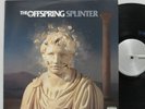 OFFSPRING - SPLINTER LP 2003 US ORIG COLUMBIA RANCID NOFX GREEN DAY LAGWAGON