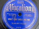 Vocalion 04519 Blind Boy Fuller WHAT'S THAT SMELLS LIKE FISH 78 rpm 1938 E hot