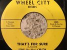 EDDIE (BIG BLUES) CARSON THAT’S FOR SURE ON WHEEL CITY RARE DETROIT ONE SIDED