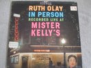 RUTH OLAY IN PERSON LIVE AT MISTER KELLY'S United Artists UAS-6115 JAZZ 1960
