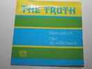 The Truth - Eben sah ich - 7