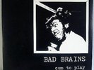 BAD BRAINS - Cum To Play 7