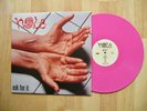 HOLE ask for it CAROLINE CAROL 1470-1 orig 1995 PINK VINYL punk CORTNEY LOVE