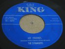 OBSCURE R&B DOO WOP 45 - THE STRANGERS - MY FRIENDS / I'VE GOT EYES - KING