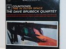 Countdown Time in Outer Space -- The Dave Brubeck Quartet -- Vinyl LP 1962
