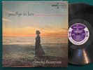 CLAUDIA THOMPSON Goodbye to Love LP Edison Int'l JAZZ FEMALE VOCAL BARNEY KESSEL