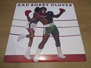 Bobby Glover ?– Bad Bobby Glover Vinyl LP Album US 84 Funk/Soul COLUMBIA FC39321