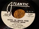Ruth Brown Promo 45 EX Mama, He Treats Your Daughter Mean / I'll Step Aside 1958