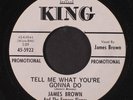JAMES BROWN: Tell Me What You're Gonna Do / I Don't Care 45 (dj) Soul