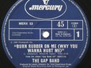 THE GAP BAND - BURN RUBBER ON ME & YOU DROPPED A BOMB ON ME 12