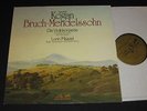 KOGAN: BRUCH & MENDELSSOHN VIOLIN CONCERTOS MAAZEL EURODISC QUADRO NM