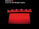 Interpol-Turn On the Bright Lights  Vinyl / 12