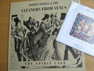 MARTIN NEWELL & THE CLEANERS FROM VENUS - THE SPIRIT CAGE   LP + 7