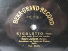 78rpm ROBERT LEONHARDT sings VERDI RIGOLETTO - EARLY BEKA GRAND RECORD 1904