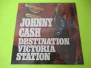 SEALED JOHNNY CASH DESTINATION VICTORIA STATION LP VS 150