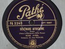 ROSE AVRIL  / SERENADE AFRICAINE / PARLEZ DE MOI /  10' 78T PATHE
