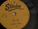Sonny Burns - 78rpm single 10-inch – Starday #165 Tell Her