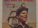 JACQUES BREL - NOS AMIS LES MINEURS