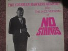 The Coleman Hawkins Quartet: No Strings 1962 Moodsville Records 12'' MVLP 25