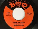 Northern Soul 45   BROTHERS OF SOUL “Come on Back” on BOO 1005 orig NICE COPY