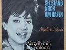 Angelina Monti - Sie stand noch am Hafen / Verzeih mir... - dt. Polydor 52411