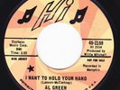 Northern Soul 45 - AL GREEN - I Want To Hold Your Hand (Beatles)  / What Am I
