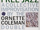 Ornette Coleman Double Quartet - Free Jazz: A Collecti (US IMPORT)  VINYL LP NEW