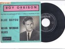 Roy Orbison ?– Blue Bayou / Mean Woman Blues RARE ITALIAN COPY