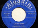 PEPPERMINT HARRIS 45 I got loaded / It's you ,yes , it's you ALADDIN R&B ws872