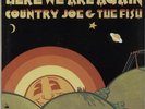 Country Joe & The Fish Here We Are Again USA vinyl LP album record VSD-79299