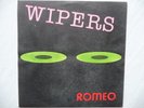 Wipers ?– Romeo rare 7